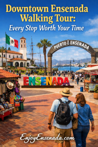 downtown Ensenada walking tour